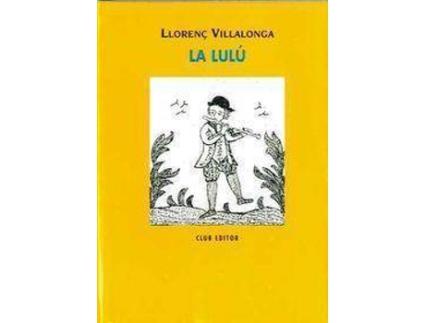 Livro La Lulú o la princesa que somreia a totes les conjuntures : novelÂ·la de Llorenç Villalonga (Catalão)