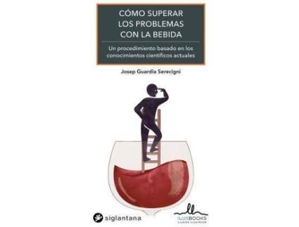 Livro Como Superar Los Problemas Con La Bebida de Josep Guardia Serecigni (Espanhol)