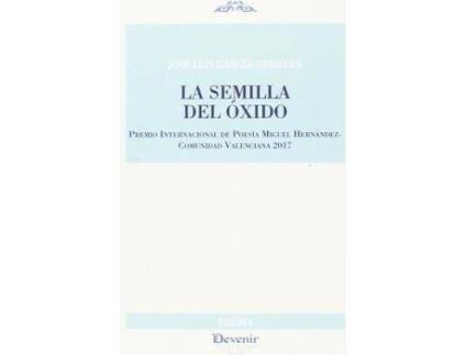 Livro La semilla del óxido de José Luis García Herrera (Espanhol)