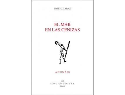 Livro El mar en las cenizas de José Alcaraz Pérez (Espanhol)