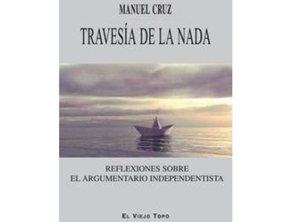 Livro Travesía de la nada : reflexiones sobre el argumentario independentista de Manuel Cruz (Espanhol)
