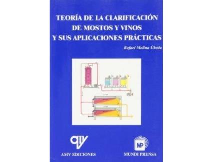 Livro Teoria de La Clarificacion de Mostos y Vinos de Rafael Molina Ubeda (Espanhol)