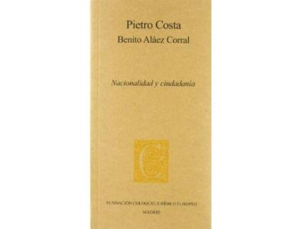 Livro Nacionalidad y ciudadanía de Benito Alaez Corral, Pietro Costa (Espanhol)