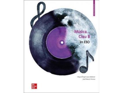 Livro La Musica Clave B (C. Valenciana) Val de M.A.; Pa Lopez (Valenciano)