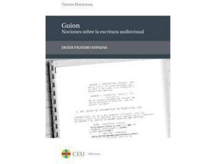 Livro Guion: nociones sobre la escritura audiovisual de Figuero Espadas, Javier (Espanhol)