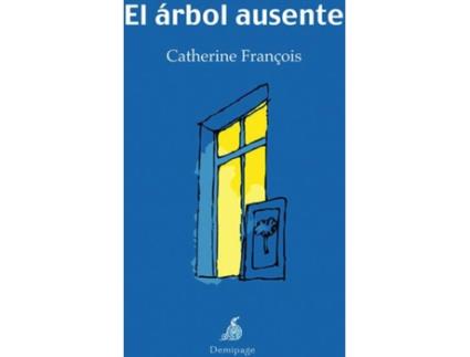 Livro El Árbol Ausente de Catherine Franóis (Espanhol)