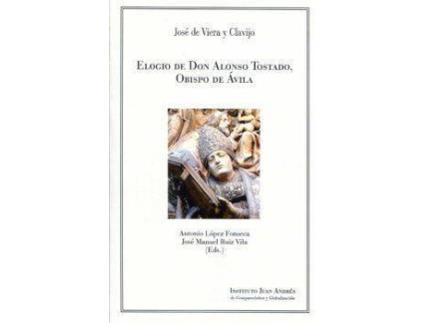 Livro Elogio De Don Alonso Tostado, Obispo De Ávila de José De Viera Y Clavijo (Espanhol)