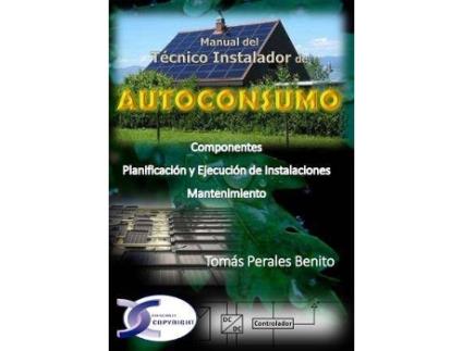 Livro Autoconsumo : manual del técnico instalador de Tomás Perales Benito (Espanhol)