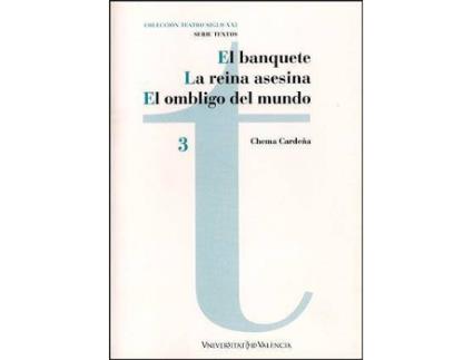 Livro El banquete, la reina asesina y el ombligo del mundo de José María Gómez Cardeña (Espanhol)