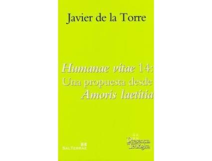 Livro Humanae Vitae 14: Una Propuesta Desde Amoris Laetitia de Francisco Javier De La Torre Díaz (Espanhol)