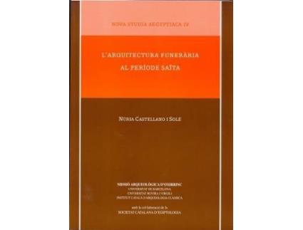 Livro L'arquitectura funerària al període saïta de Castellano Solé, Núria (Espanhol)