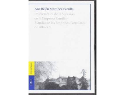 Livro Problemática de la Sucesión en la Empresa Familiar: Estudio de las Empresas Familiares de Albacete de Martínez Parrilla, Ana Belén (Espanhol)