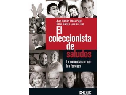 Livro El coleccionista de saludos : la comunicación con los famosos de Belen Boville Luca De Tena, Juan Ramon Plana Pujol (Espanhol)