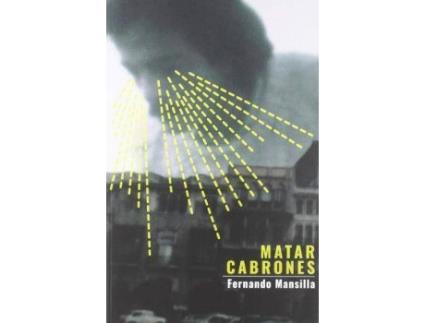 Livro Matar cabrones de Fernando Mansilla (Espanhol)