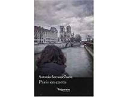 Livro Paris En Corto de Antonio Serrano Cueto (Espanhol)