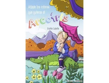 Livro Añade los colores que quieras al arcoíris de Sophie Labelle (Espanhol)