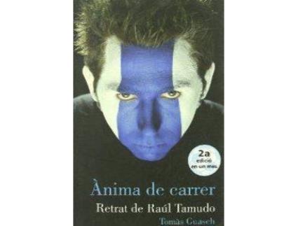 Livro Anima De Carrer -Retrat De Raul Tamudo- de Tomas Guasch (Catalão)