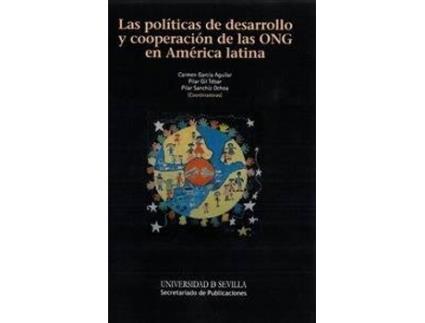 Livro Las políticas de desarrollo y cooperación de las ONG en América Latina de Maria Del Carmen Garcia Aguilar (Espanhol)