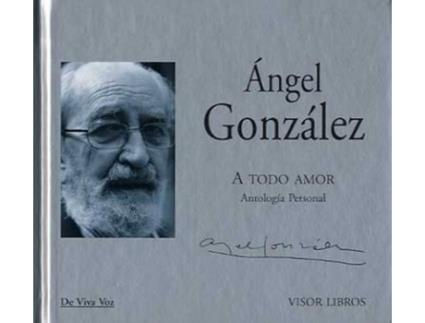 Livro A Todo Amor + Cd de Angel Gonzalez (Espanhol)