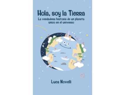 Livro Hola, Soy La Tierra de Luca Novelli (Espanhol)
