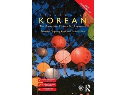 Livro Colloquial Korean : The Complete Course for Beginners de Danielle Ooyoung Pyun, Inseok Kim (Inglês)