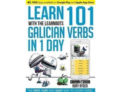 Livro Learn 101 Galician Verbs in 1 Day : With LearnBots de Rory Ryder, Ilustrado por Andy Garnica (Inglês)
