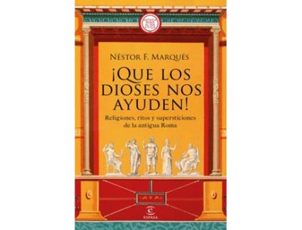 Livro ¡Que Los Dioses Nos Ayuden! de Néstor F. Marqués González (Espanhol)