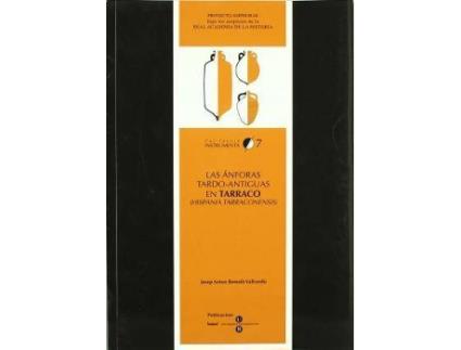Livro Las ánforas tardo-antiguas en Tarraco (Hispanía tarraconensis) de Josep Antón Remolà Vallverdú (Espanhol)