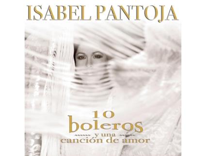 CD Isabel Pantoja Diez Boleros y Una Canción de Amor