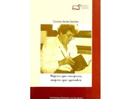 Livro Mujeres Que Envejecen, Mujeres Que Aprenden de Carmen Serdio Sanchez (Espanhol)