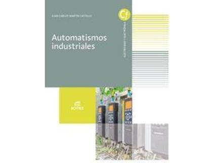 Livro Automatismos industriales de Juan Carlos Martín Castillo, Ilustrado por Ángel Ovejero Sánchez, Ilustrado por Luis Mosquera Arancibia (Espanhol)