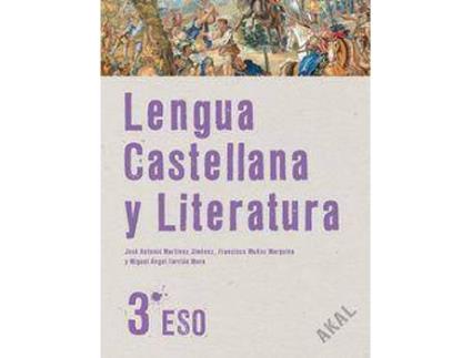 Livro Lengua castellana y literatura, 3 ESO de José Antonio Martínez Jiménez, Francisco Munoz Marquina, Miguel-Ángel Sarrión Mora (Espanhol)