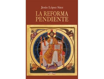 Livro La Reforma Pendiente de Jesús López Sáez (Espanhol)