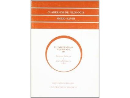 Livro El indigenismo Americano III : actas de las III Jornadas sobre Indigenismo Americano (Madrid, Universidad Autónoma, 6, 7, 8 y 9 de marzo 2001) de Jornadas Sobre Indigenismo Americano (Espanhol)