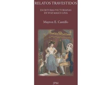 Livro Relatos travestidos de Cantillo Lucuara, Mayron E. (Espanhol)