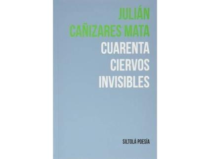 Livro Cuarenta ciervos invisibles de Julián Cañizares Mata (Espanhol)