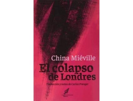 Livro El colapso de Londres de Mieville China Design da capa por Manuel Gutiérrez Tejedor (Espanhol)