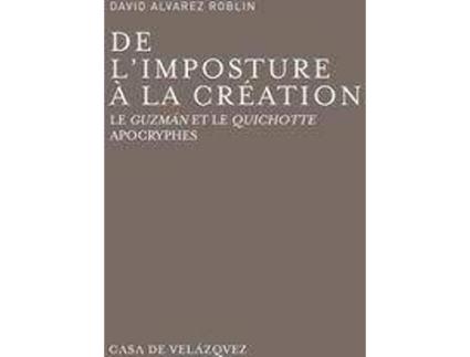 Livro De l'imposture à la création de Alvarez Roblin, David (Espanhol)