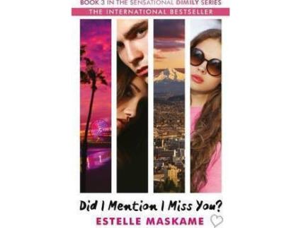 Livro Did I Mention I Miss You? Book 3 De Estelle Maskame (Inglês)