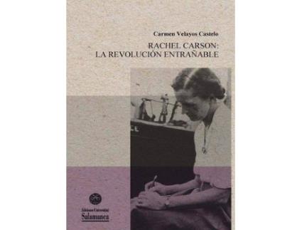 Livro Rachel Carson: La Revolución Entrañable de Carmen Velayos Castelo (Espanhol)