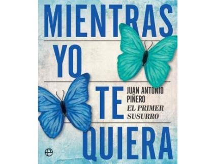 Livro Mientras yo te quiera de Juan Antonio Piñero Jiménez (Espanhol)