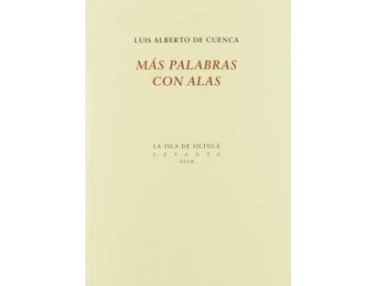 Livro Más palabras con alas de De Cuenca Y Prado, Luis Alberto (Espanhol)