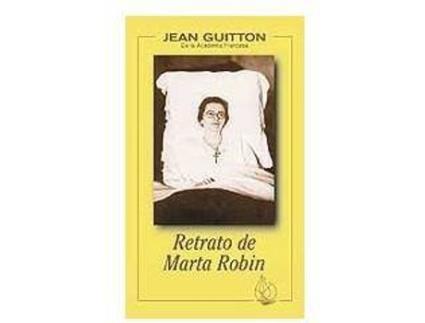 Livro Retrato de Marta Robin de Jean Guitton (Espanhol)