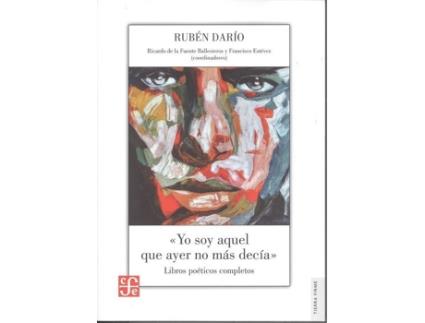 Livro Yo Soy Aquel Que Ayer No Más Decía de Rubén Darío (Espanhol)
