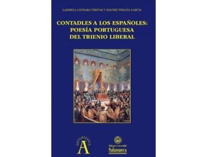 Livro Contadles a los españoles : poesía portuguesa del Trienio Liberal de Literary Editor Beatriz Peralta García, Literary Editor Gabriela Gândara Terenas (Espanhol)