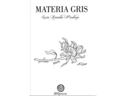 Livro Materia Gris de Aranda Mendoza, Lucia (Espanhol)