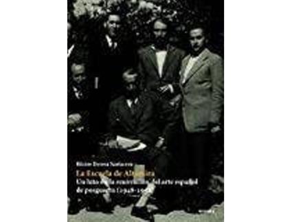 Livro La Escuela de Altamira : un hito en la renovación del arte español de postguerra, 1948-1952 de Héctor Devesa Santacreu (Espanhol)