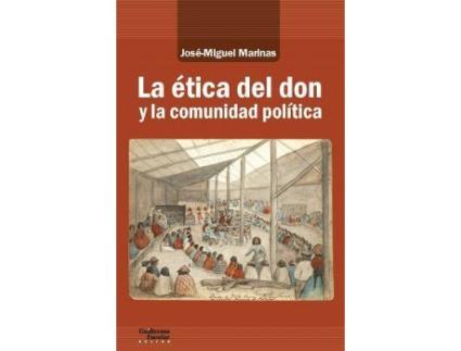 Livro La ética del don y la comunidad política de José Miguel Marinas (Espanhol)