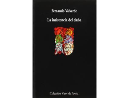Livro La Insistencia Del Daño de Fernando Valverde (Espanhol)