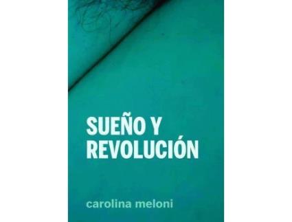 Livro Sueño y revolución de Prólogo por María Galindo, Carolina Meloni, Ilustrado por María Maquieira (Espanhol)